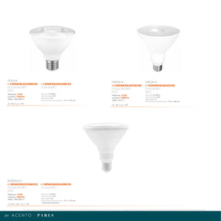 297
*Tecnolite se reserva el derecho de modificar la información sin previo aviso y no se hace responsable por errores u omisiones en este documento. *Lámparas y luminarios no aptos para trabajo de voltaje constante en niveles superiores o inferiores marcados en el producto.
A C E N T O · PA R E S
Potencia: 13 W
Lumens: 1250 lm
Volts: 100-240 V ~
IRC: 80 Ángulo: 25°
Vida útil: 25 000 h
Tipo de base: E27
Atenuable: No
Dimensiones del producto: 121 x 134 mm
AQUILA
• 13PAR38LED30MV25 • 13PAR38LED65MV25
Luz suave cálida 3 000 K Luz de día 6 500 K
Blanco
Potencia: 18 W
Lumens: 1350 lm
Volts: 100-240 V ~
IP: 65 IRC: 80 Ángulo: 35°
Vida útil: 15 000 h
Tipo de base: E27
Atenuable: No
Dimensiones del producto: 121 x 133 mm
* Ideal para exteriores
BOREALIS II
• 18PAR38LED30MV35 • 18PAR38LED65MV35
Luz suave cálida 3 000 K Luz de día 6 500 K
Blanco
Potencia: 15 W
Lumens: 1200 lm
Volts: 127 V ~
IRC: 80 Ángulo: 40°
Vida útil: 25 000 h
Tipo de base: E27
Atenuable: Si
Dimensiones del producto: 116 x 128 mm
ORION VI ORION VI
• 15DPAR38LED30V40 • 15DPAR38LED65V40
Luz suave cálida 3 000 K Luz de día 6 500 K
Blanco Blanco
 