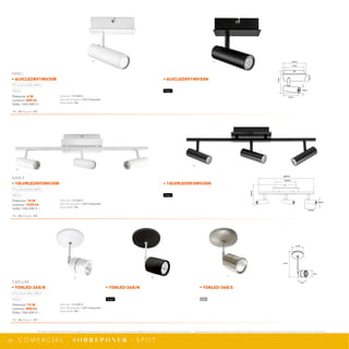 85
*Tecnolite se reserva el derecho de modificar la información sin previo aviso y no se hace responsable por errores u omisiones en este documento. *Lámparas y luminarios no aptos para trabajo de voltaje constante en niveles superiores o inferiores marcados en el producto.
C O M E R C I A L · S O B R E P O N E R · S P O T
140mm
580mm
160mm
38mm
120mm
B N
S
136mm
55mm
86mm
119mm
NPI-17
YSNLED-368/B
YSNLED-368/N
YSNLED-368/S
80mm
115mm
120mm
110mm
NPI-18 ver2
6LVCLED891MV30B
6LVCLED891MV30N
38mm
120mm
B
B
N
N
Potencia: 12 W
Lumens: 800 lm
Volts: 100-240 V ~
IRC: 80 Ángulo: 24°
Vida útil: 15 000 h
Tipo de lámpara: LED integrado
Atenuable: No
CAELUM
• YSNLED-368/B • YSNLED-368/N • YSNLED-368/S
Luz suave cálida 3 000 K
Blanco Negro Satin
Potencia: 6 W
Lumens: 400 lm
Volts: 100-240 V ~
IRC: 80 Ángulo: 40°
Vida útil: 15 000 h
Tipo de lámpara: LED integrado
Atenuable: No
HAN I
• 6LVCLED891MV30B • 6LVCLED891MV30N
Luz suave cálida 3 000 K
Blanco Negro
Potencia: 18 W
Lumens: 1520 lm
Volts: 100-240 V ~
IRC: 80 Ángulo: 40°
Vida útil: 15 000 h
Tipo de lámpara: LED integrado
Atenuable: No
HAN II
• 18LVRLED893MV30B • 18LVRLED893MV30N
Luz suave cálida 3 000 K
Blanco Negro
 