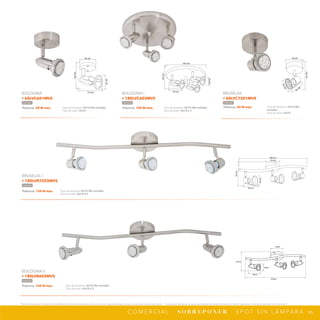90
*Tecnolite se reserva el derecho de modificar la información sin previo aviso y no se hace responsable por errores u omisiones en este documento. *Lámparas y luminarios no aptos para trabajo de voltaje constante en niveles superiores o inferiores marcados en el producto.
C O M E R C I A L · S O B R E P O N E R · S P O T S I N L Á M PA R A
6
6
m
m
80 mm
105
mm
124
mm
124
m
m
80 mm
7
5
m
m
5
4
m
m
100 mm
1
0
0
m
m
78 mm
5
0
m
m
89
mm
110 mm
680 mm
66 mm
125
mm
54
mm
80 mm
62
mm
100
mm
110 mm
230 mm
100
mm
62
mm
90 mm
NPI-20
180LVR603MVS
110mm
86mm
63mm
127mm
670mm
Potencia: 50 W máx. Tipo de lámpara: GU10 (No incluida)
Tipo de base: GU10
BOLOGNIA
• 60LVC601MVS
Satinado
Potencia: 150 W máx. Tipo de lámpara: GU10 (No incluida)
Tipo de base: GU10 x 3
BOLOGNIA I
• 180LVC603MVS
Satinado
Potencia: 150 W máx. Tipo de lámpara: GU10 (No incluida)
Tipo de base: GU10 X 3
BOLOGNIA II
• 180LVR603MVS
Satinado
Potencia: 50 W máx. Tipo de lámpara: GU10 (No
incluida)
Tipo de base: GU10
BRUSELAS
• 60LVC7201MVS
Satinado
Potencia: 150 W máx. Tipo de lámpara: GU10 (No incluida)
Tipo de base: GU10 X 3
BRUSELAS I
• 180LVR7203MVS
Satinado
 