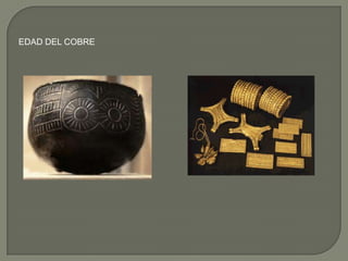 EDAD DEL COBRE
 