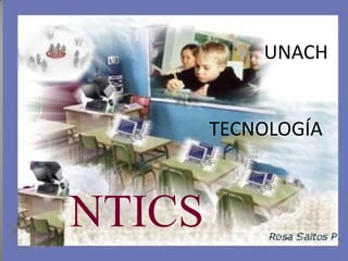UNACH TECNOLOGÍA NTICS 