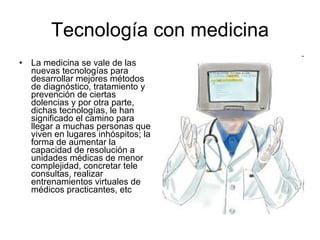 Tecnología con medicina ,[object Object]