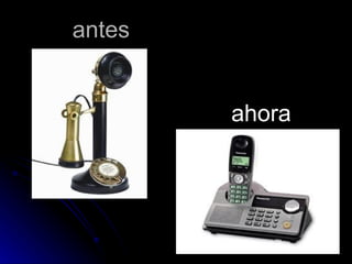 antes


        ahora
 