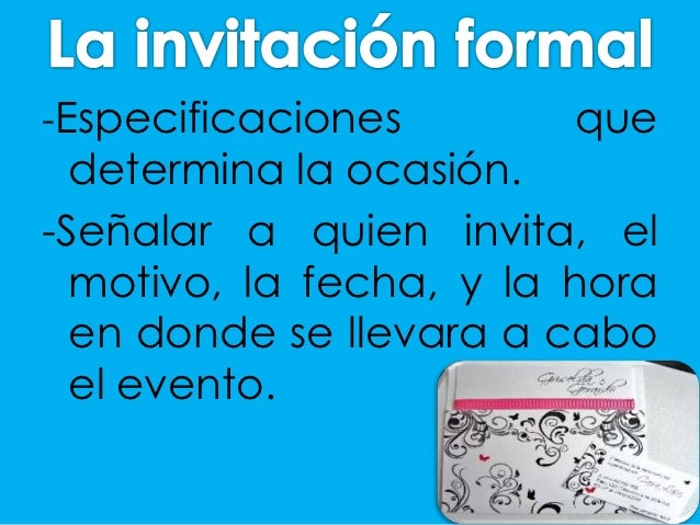 Elementos de una invitación (informal y formal)