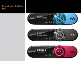 Reproductor de MP4 y
MP3
 