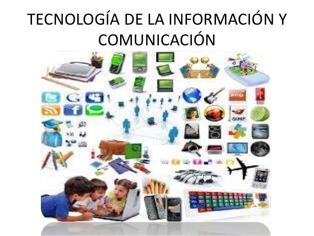 Tecnología de la información y comunicación aplicada a la