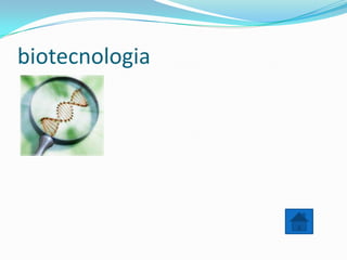 biotecnologia
 