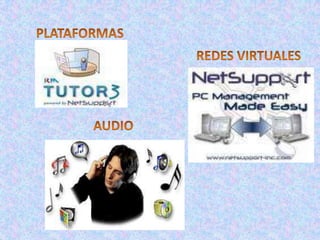 PLATAFORMASREDES VIRTUALESAUDIO