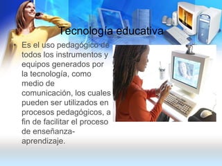 Tecnología Educativa