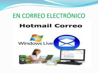 EN CORREO ELECTRÓNICO

 