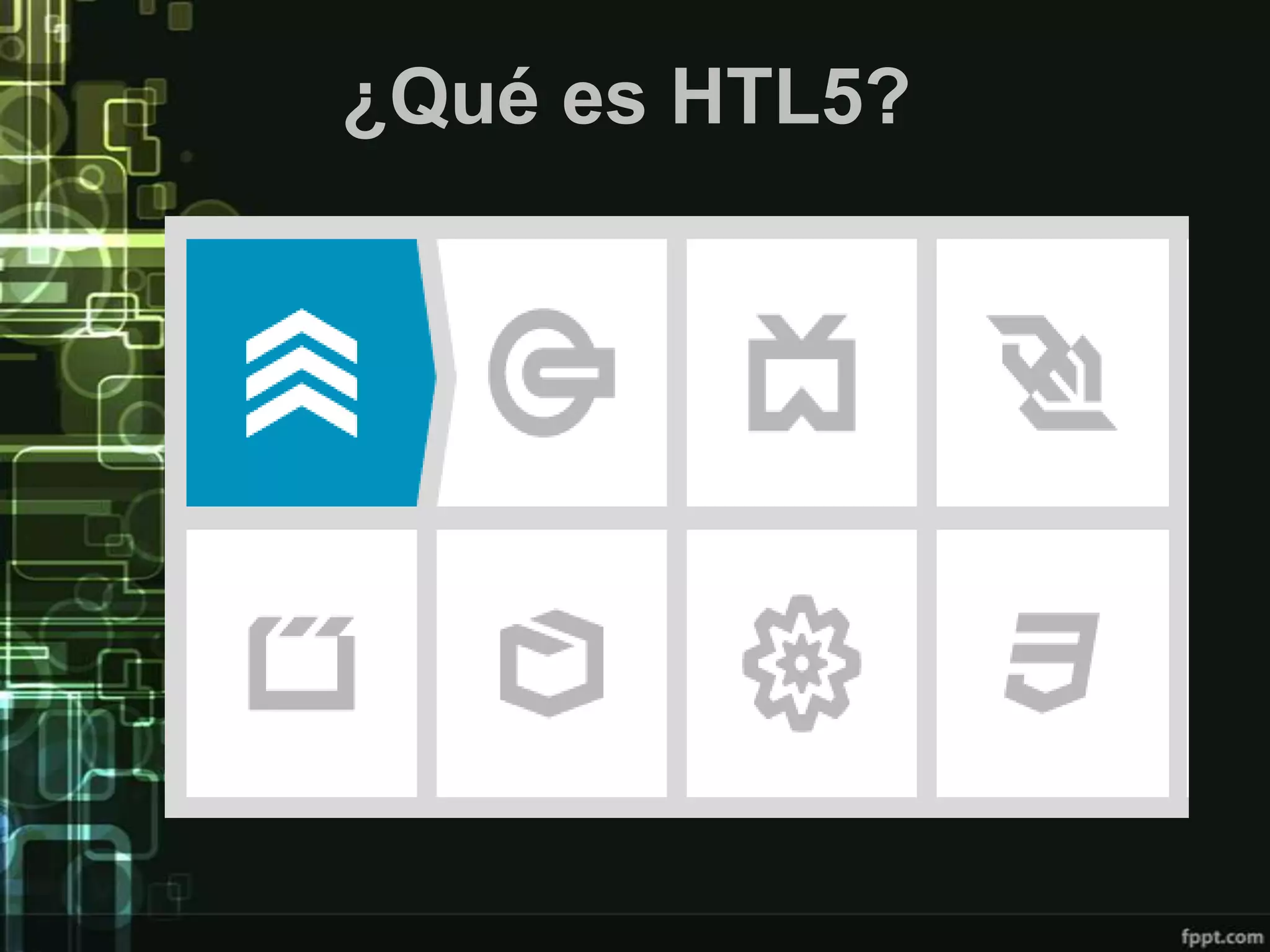 ¿Qué es HTL5?
 