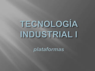 Tecnología industrial i