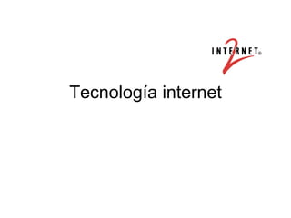 Tecnología internet 