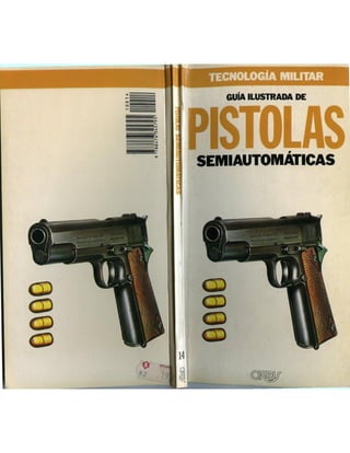 Tecnología militar   guía ilustrada de pistolas semiautomáticas