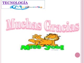 TECNOLOGÍA
 
