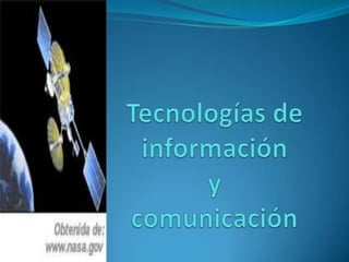 Tecnologías de informacióny comunicación 