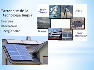 *
-

Energías

alternativas

-Energía solar

 