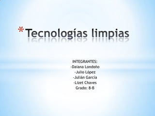 *
INTEGRANTES:
-Daiana Londoño
-Julio López
-Julián García
-Lizet Chaves
Grado: 8-B

 