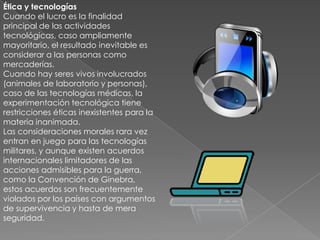 Impacto tecnológico: ¿Qué objetos o saberes técnicos preexistentes lo hacen posible? ¿Qué reemplaza o deja obsoleto? ¿Qué disminuye o hace menos probable? ¿Qué recupera o revaloriza? ¿Qué obstáculos al desarrollo de otras tecnologías elimina? 