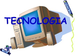 TECNOLOGIA 