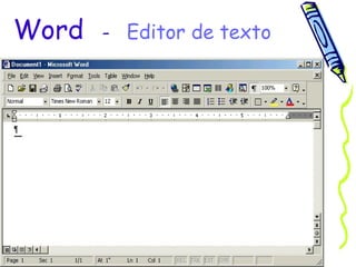 Word   -  Editor de texto 
