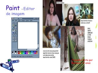 Trabalho feito por Bárbara- 11 anos Paint  –  Editor de imagem  
