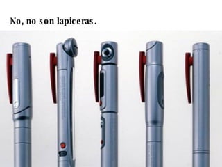 No, no son lapiceras.  