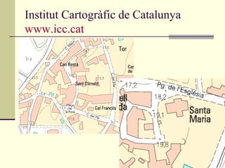 Institut Cartogràfic de Catalunya
www.icc.cat
 
