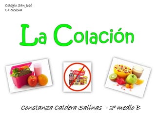 Constanza Caldera Salinas - 2º medio B
Colegio San José
La Serena
 