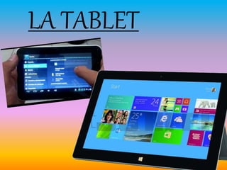 LA TABLET
 