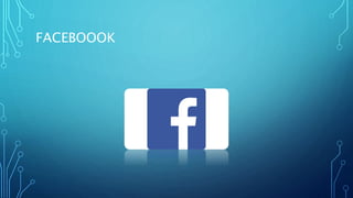 FACEBOOOK
 
