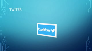 TWITER
 