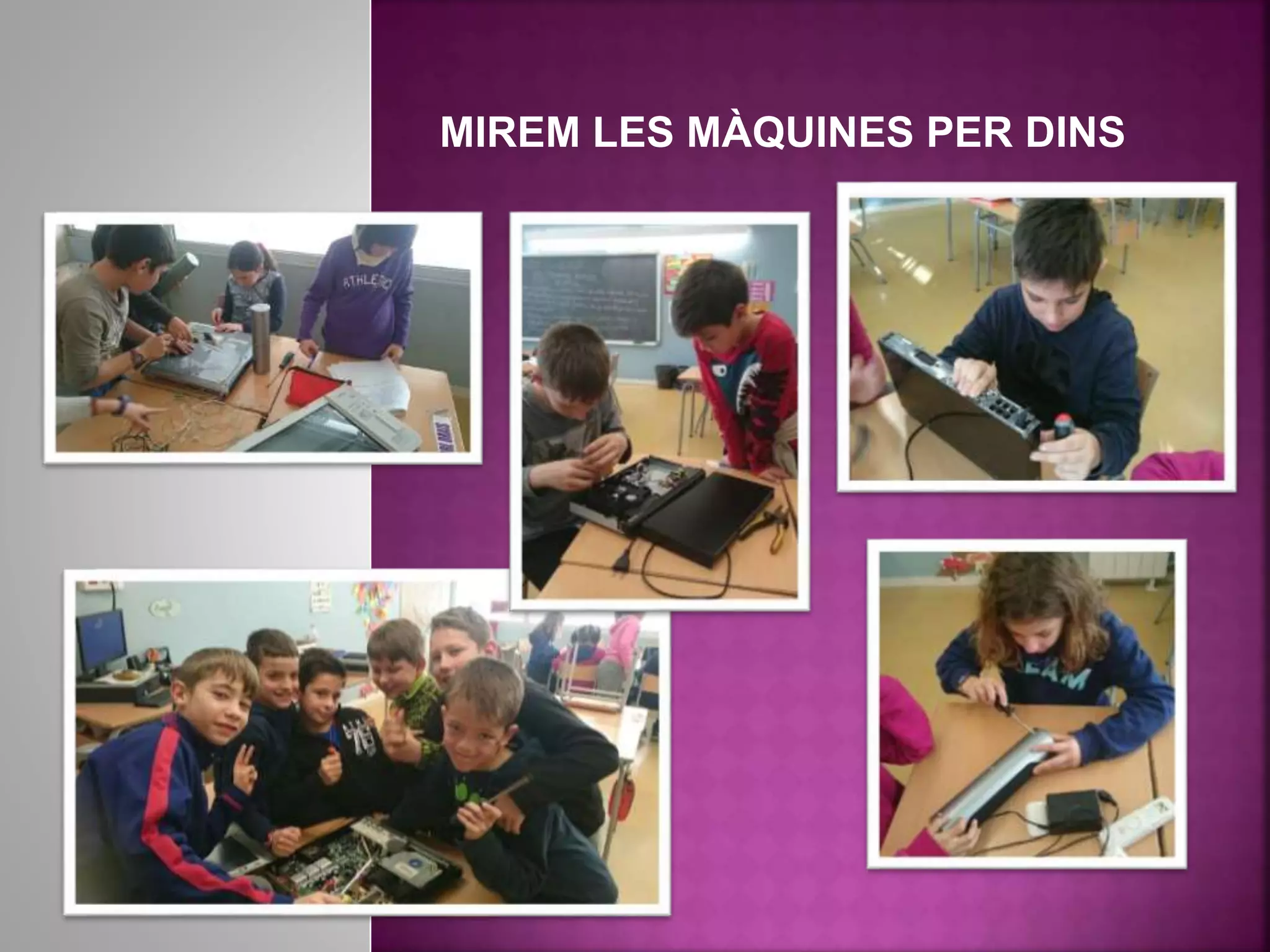 MIREM LES MÀQUINES PER DINS
 