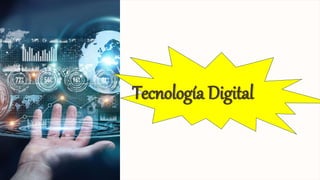 Tecnología Digital
 