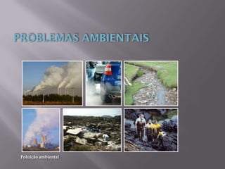 Poluição ambiental
 