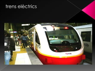 trens elèctrics
 