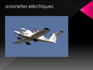 avionetes elèctriques
 