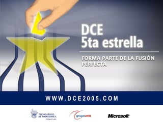 W W W . D C E 2 0 0 5 . C O M 