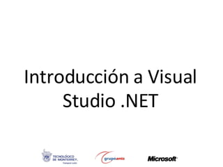 Introducción a Visual Studio .NET 
