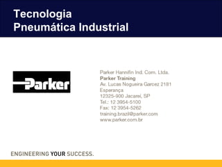 Tecnologia
Pneumática Industrial
 