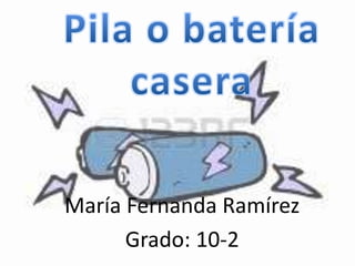 María Fernanda Ramírez
Grado: 10-2
 