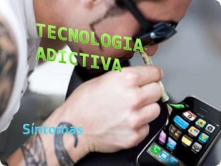Tecnologia adictiva