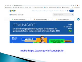 mailto:https://www.gov.br/saude/pt-br
 