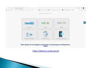 https://datasus.saude.gov.br
 