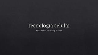 Tecnologia celular