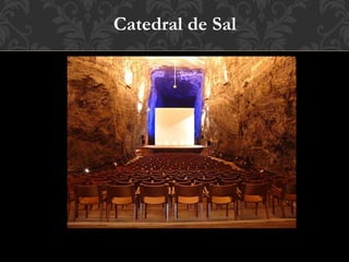 Catedral de Sal
 