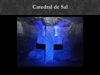Catedral de Sal
 
