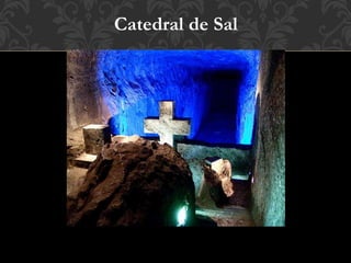 Catedral de Sal
 