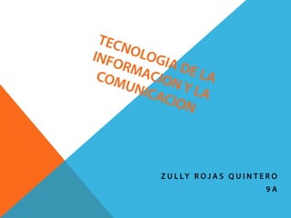 Tecnologia de la informacion y la comunicacion 