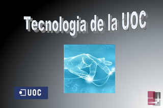 Tecnologia de la UOC 